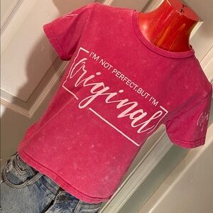 On Fire Pink “I’m not perfect. But I’m Original.”Graphic Crop Top